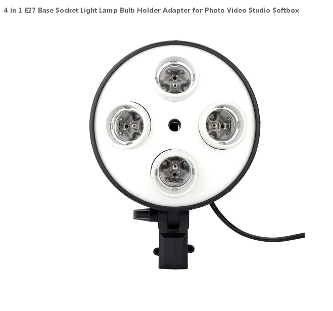 4 in 1 E27 Base Socket Light Lamp Bulb Holder Adapter for Photo Video Studio Softbox - zorrlla